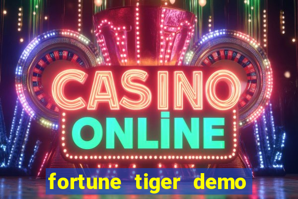 fortune tiger demo bet 500